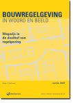 A.J. Uythoven - Bouwregelgeving in woord en beeld 2007