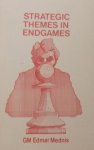 Edmar Mednis - Strategic Themes in Endgames