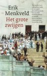 Erik Menkveld - (1) Het Grote Zwijgen
