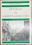 Schwencke, J. - The Hague, 1973, History | Den Haag in Grootvaders Tijd, Den Haag, Kruseman, 1973, 168 pp.