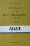 Schwencke, Johan. - Het beeld van het Nederlandse exlibris 1880-1960.