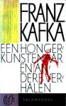 Kafka, Franz - Een hongerkunstenaar en andere verhalen