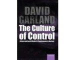 David Garland - Culture Of Control David Garland - Culture Of Control