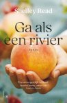 Shelley Read - Ga als een rivier
