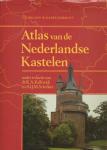 Kalkwiek, K.A.; Schellart, A.I.J.M. - Atlas van de Nederlandse kastelen
