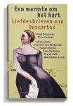 R. Descartes, René Descartes, Désanne van Brederode, M. de Vos - Een warmte om het hart liefdesbrieven aan Descartes