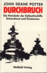 Potter, Jean Deane - Durchbruch (Die Heimkehr der Schlachtschiffe Scharnhorst und Gneisenau, 282 pag. hardcover, gave staat (nieuwstaat)