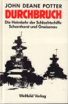 Potter, Jean Deane - Durchbruch (Die Heimkehr der Schlachtschiffe Scharnhorst und Gneisenau, 282 pag. hardcover, gave staat (nieuwstaat_)