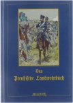 Ferdinand Pflug Georg Bleibtreu - Das preußische Landwehrbuch Geschichte und Großthaten der Landwehr Preußens während der Befreiungskriege