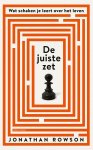 Jonathan Rowson - De juiste zet wat schaken je leert over het leven