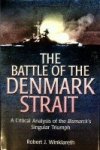Winklareth, R.J. - The Battle of the Denmark Strait