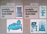 Voorst tot Voorst, J.M.W. van - Meubels in Nederland 1840-1900 (2 delen)