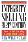 Ron Willingham - Integrity Selling for the 21st Century