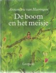 Haeringen, Annemarie van - De boom en het meisje Haeringen, Annemarie van - De boom en het meisje