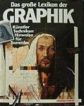 Rolf Agte 149356 - Das Grosse Lexikon der Graphik Künstler, Techniken, Hinweise für Sammler