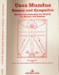 Arzt, Thomas; Maria Hippius - Gräfin Dürckheim, Roland Dollinger (Herausg.) - Unus Mundus: Kosmos und Sympathie. Beiträge zum Gedanken der Einheit von Mensch und Kosmos
