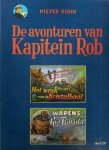 Kuhn, Pieter - De avonturen van kapitein Rob deel 28: Het wrak van de Kristalbaai + Wapens voor de Rio Florida