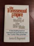Janice G. Raymond - Transsexual Empire: The Making of the She-Male. A fascinating look at transsexual operations and the 'cures' they promise