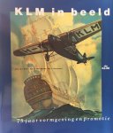 G.I. Smit, R.C.J. Wunderink, I. Hoogland - KLM in beeld 75 jaar vormgeving en promotie