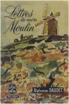 Alphonse Daudet - Lettres de mon Moulin
