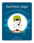 ANKER, Mirelle van den - Business yoga