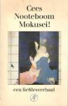 Nooteboom, Cees - Mokusei . Een liefdesverhaal
