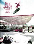 KLANTEN, Robert & Sally FULS [Eds.] - It's a Gas! - The Allure of the Gas Station. Preface by Jay Leno. - [New].