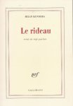 Kundera, Milan - Le rideau, essai en sept parties