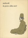Multatuli (pseud. Eduard Douwes Dekker) - Ik groet u allen zeer! Multatuli (pseud. Eduard Douwes Dekker) - Ik groet u allen zeer!