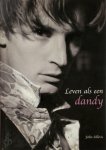 John Sillevis - Leven als een dandy