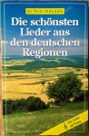 Pössiger, Günter - Die schönsten Lieder aus den deutschen Regionen