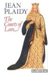 Plaidy, Jean - The Courts of Love