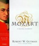 Gutman - Mozart, a cultural biography