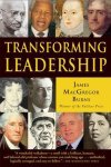 James Macgregor Burns - Transforming Leadership