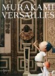 Philippe Dagen, Jill Gasparina - Murakami Versailles