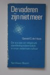 Haas, Gerard C. de - De Vaderen zijn niet meer