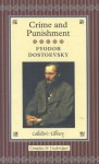 Fyodor Dostoevsky - Crime and Punishment