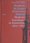 Koen Ottenheym, Paul  Rosenberg, Niek Smit - Hendrick de Keyser Architectura Moderna Moderne Bouwkunst in Amsterdam