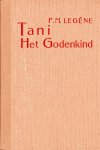 Legêne, P.M. - Tani het godenkind