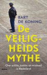 Bart de Koning - De veiligheidsmythe