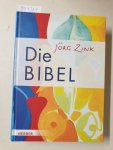 Zink, Jörg und Hermann-Josef Frisch: - Die Bibel :