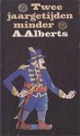 Alberts - Twee jaargetyden minder