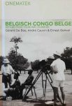 Gérard De Boe, André Cauvin et Ernest Genval - Belgisch Congo Belge (2 DVD + boek)