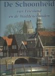 Land, Ton - Schoonheid van friesland en waddeneilanden