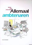 Straaten, Peter van - Allemaal ambtenaren
