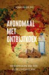 Klaas Muurling 279377 - Avondmaal met ontbijtkoek Reisverhalen van een Bijbelsmokkelaar