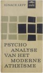 Ignace Lepp - Psychoanalyse van het moderne atheïsme