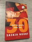 Noort, Saskia - Aan de goede kant van 30