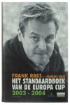 Raes Frank 1954-, Colin François 1948- - Standaardboek Van De Europa Cup Van Arun