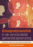 Aswintha Mandemaker - Groepsdynamiek in de verstandelijk gehandicaptenzorg